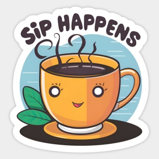 Sip Happens - cold brew coffee Sticker